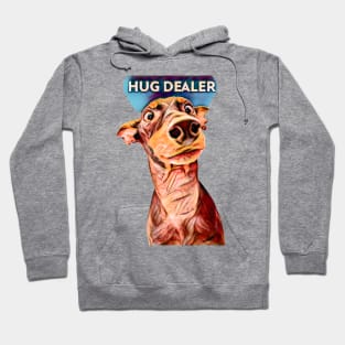 Hug Dealer (doberman) Hoodie